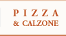 Pizza & Calzones